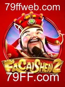 Descubra o Fascinante Mundo de FaCaiShen2 e Conquiste a Sorte com 79FF.com